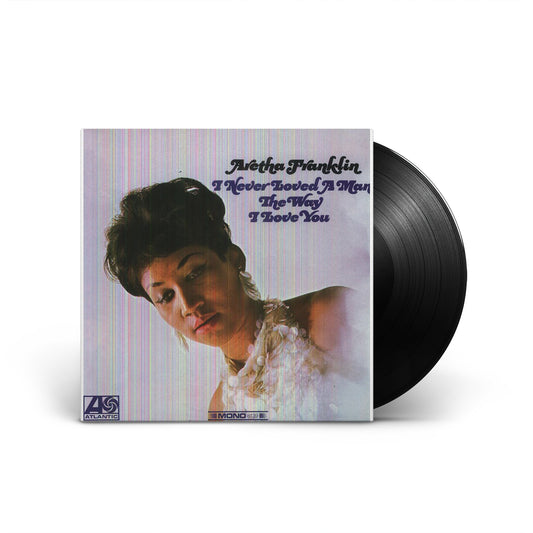 I Never Loved a Man the Way I Love You LP 180g Vinyl - Import